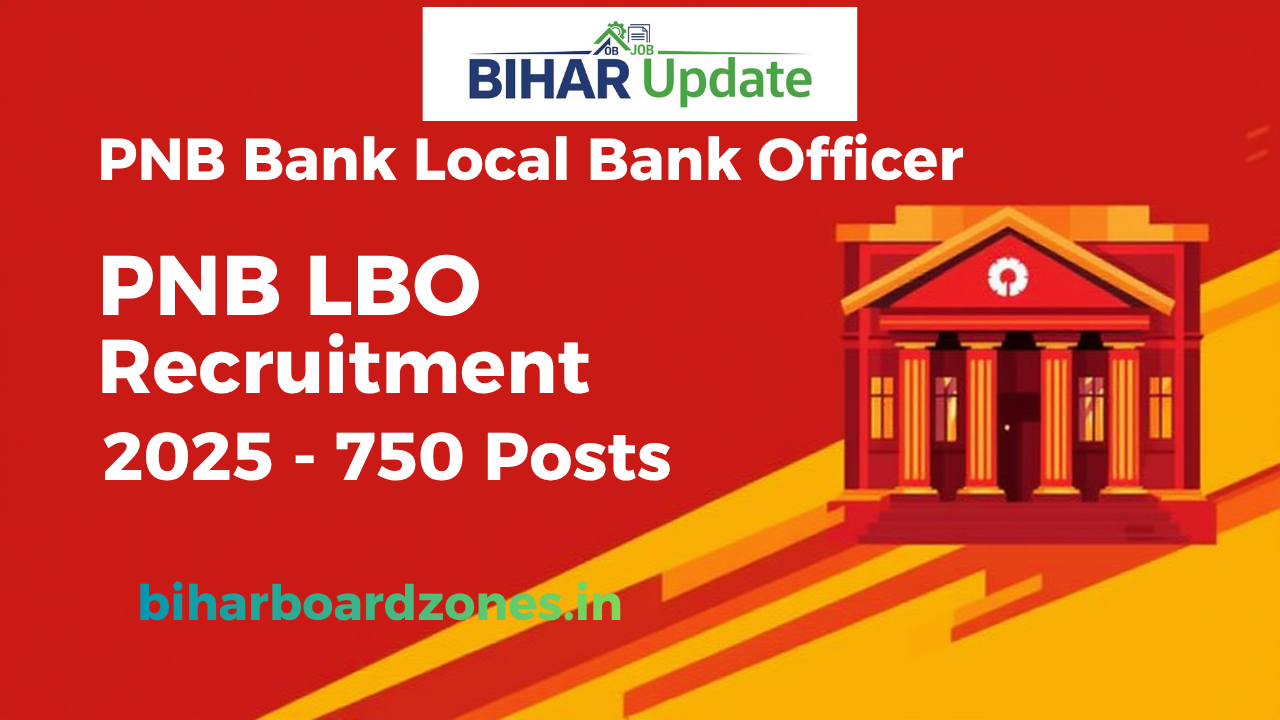 PNB LBO Recruitment Online Form 2025 for 750 Post Apply Now